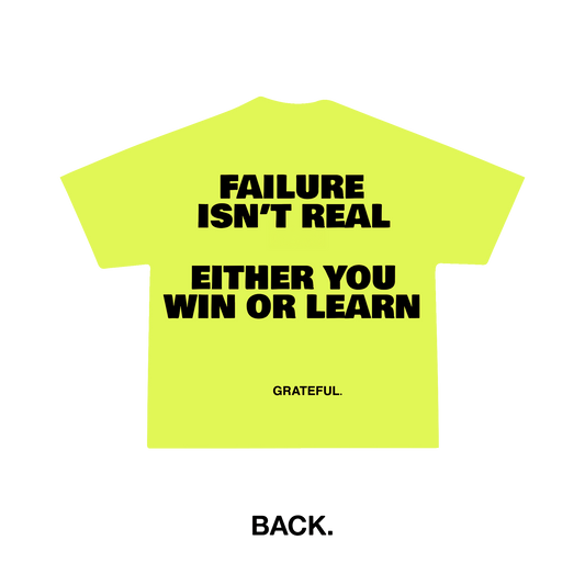 Failure Isn't Real Tee - Neon Yellow