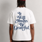 Always Grateful Tee