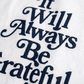 Always Grateful Tee