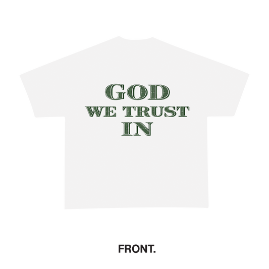 God We Trust In Tee