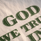 God We Trust In Tee