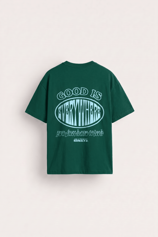 Good Is Everywhere Tee - Green